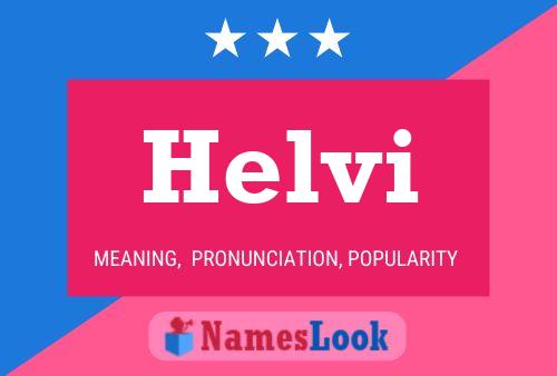 Helvi Name Poster