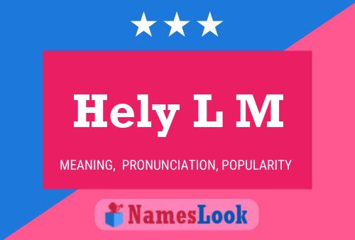 Hely L M Name Poster