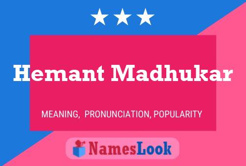 Hemant Madhukar Name Poster