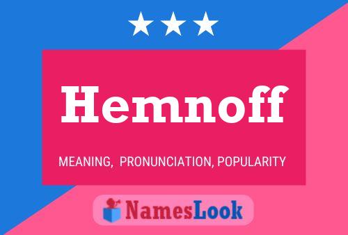 Hemnoff Name Poster