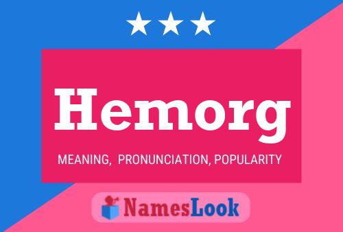 Hemorg Name Poster