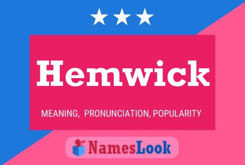 Hemwick Name Poster