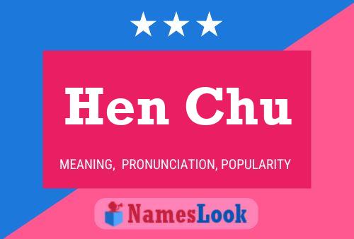 Hen Chu Name Poster