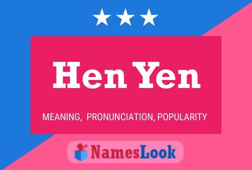 Hen Yen Name Poster