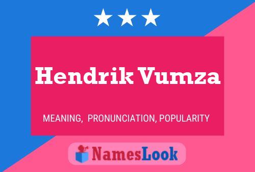 Hendrik Vumza Name Poster