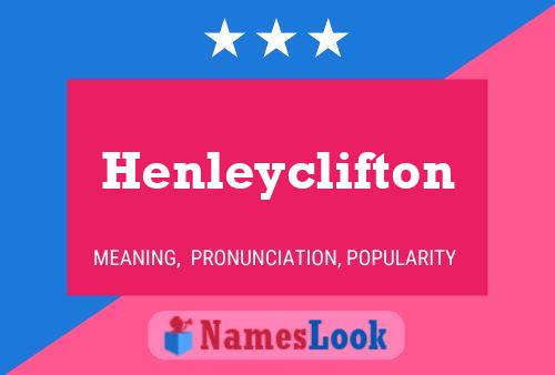 Henleyclifton Name Poster