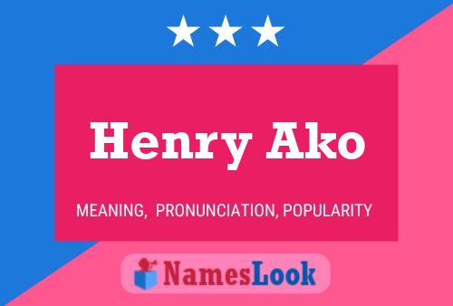 Henry Ako Name Poster