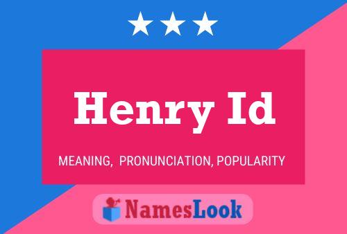 Henry Id Name Poster