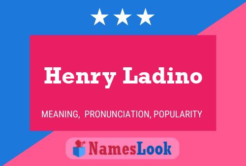 Henry Ladino Name Poster