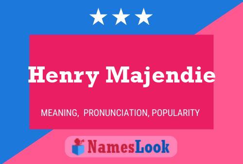 Henry Majendie Name Poster