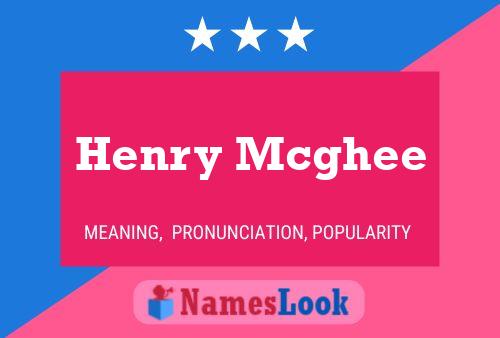 Henry Mcghee Name Poster