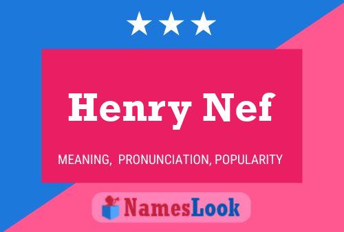 Henry Nef Name Poster