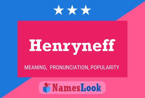 Henryneff Name Poster