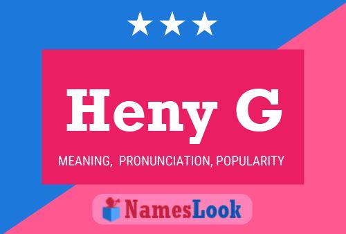 Heny G Name Poster