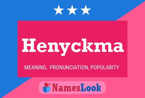 Henyckma Name Poster