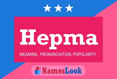 Hepma Name Poster