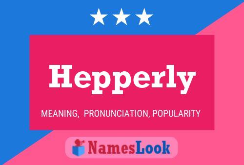 Hepperly Name Poster