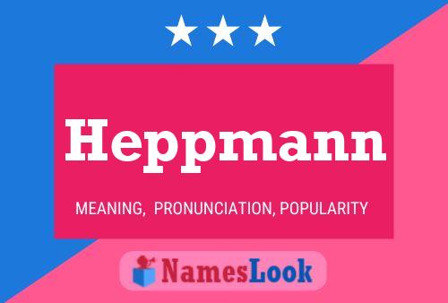 Heppmann Name Poster