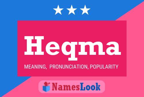 Heqma Name Poster