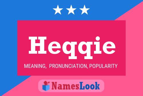 Heqqie Name Poster