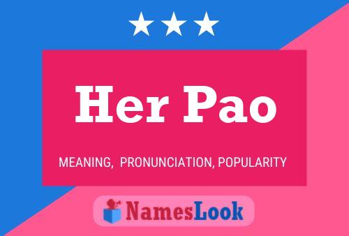 Her Pao Name Poster