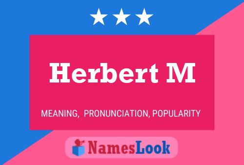 Herbert M Name Poster