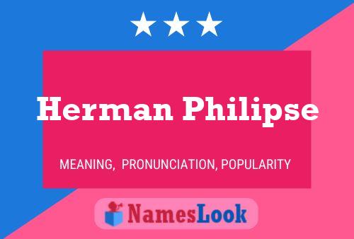 Herman Philipse Name Poster