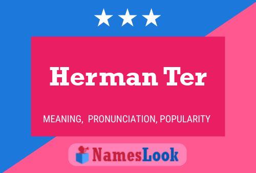 Herman Ter Name Poster