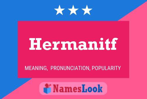 Hermanitf Name Poster