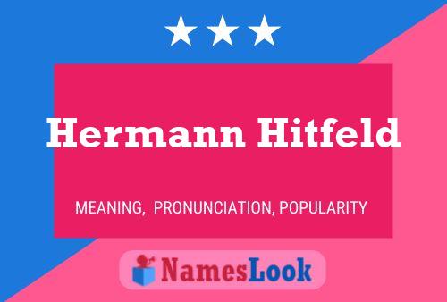 Hermann Hitfeld Name Poster