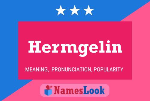 Hermgelin Name Poster