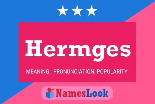 Hermges Name Poster