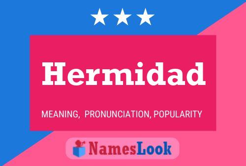 Hermidad Name Poster