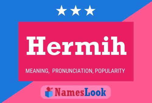 Hermih Name Poster