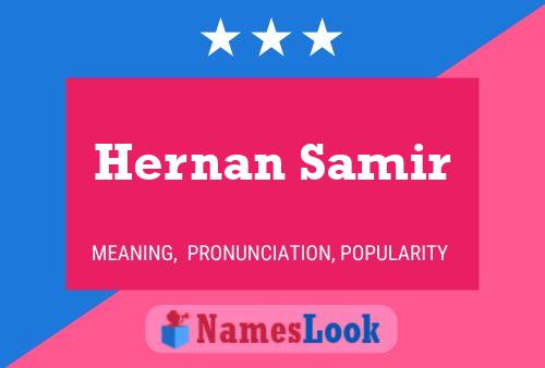 Hernan Samir Name Poster