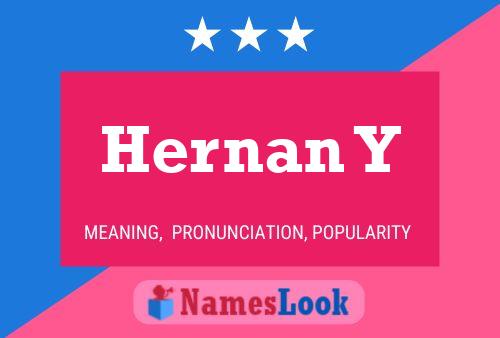 Hernan Y Name Poster