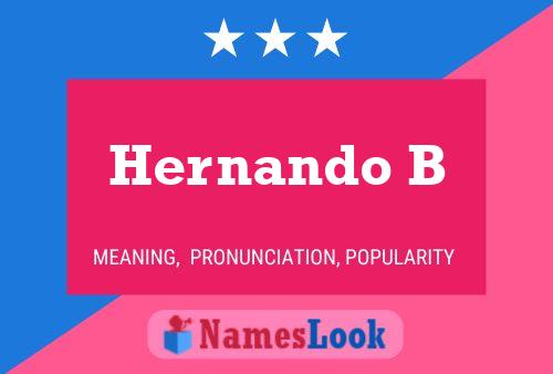 Hernando B Name Poster