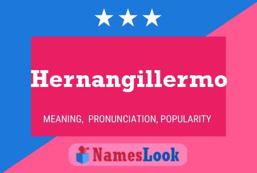 Hernangillermo Name Poster