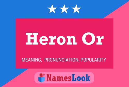 Heron Or Name Poster