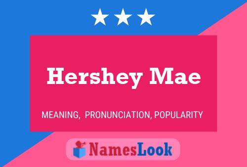 Hershey Mae Name Poster