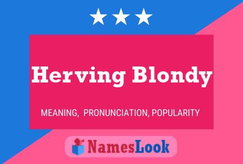 Herving Blondy Name Poster