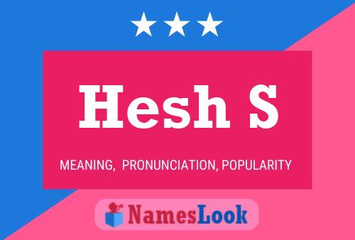 Hesh S Name Poster