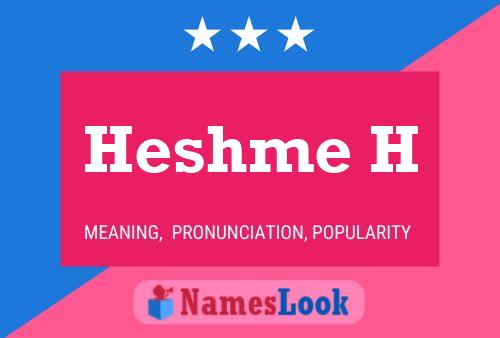 Heshme H Name Poster