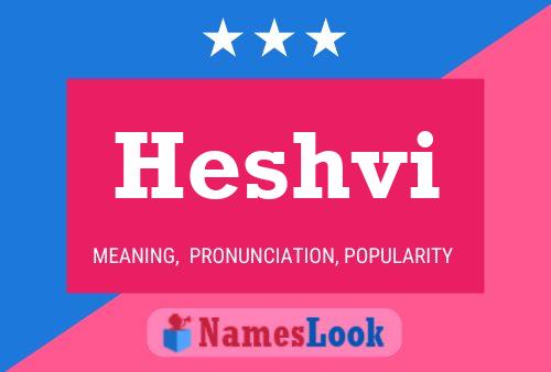 Heshvi Name Poster