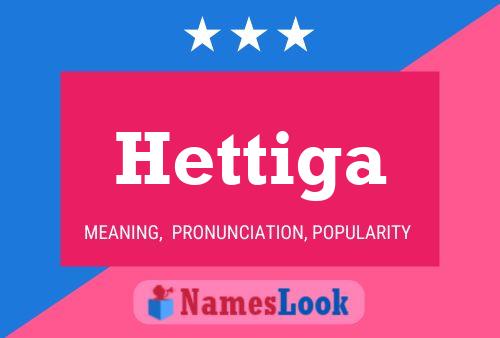 Hettiga Name Poster