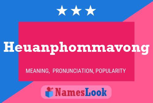 Heuanphommavong Name Poster