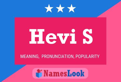 Hevi S Name Poster