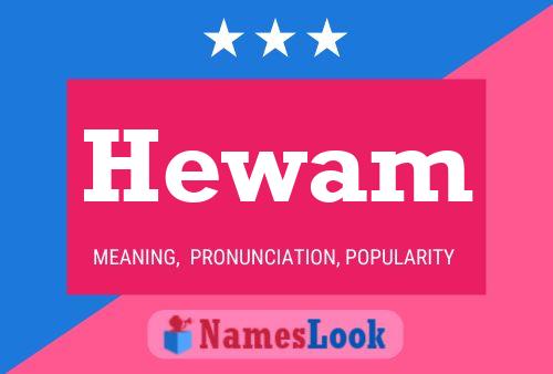 Hewam Name Poster