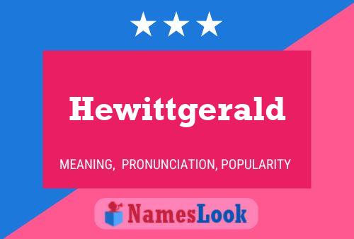 Hewittgerald Name Poster