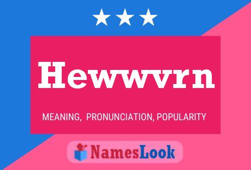 Hewwvrn Name Poster